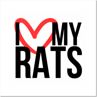 I love my rats - for rat lovers, with heart Posters and Art